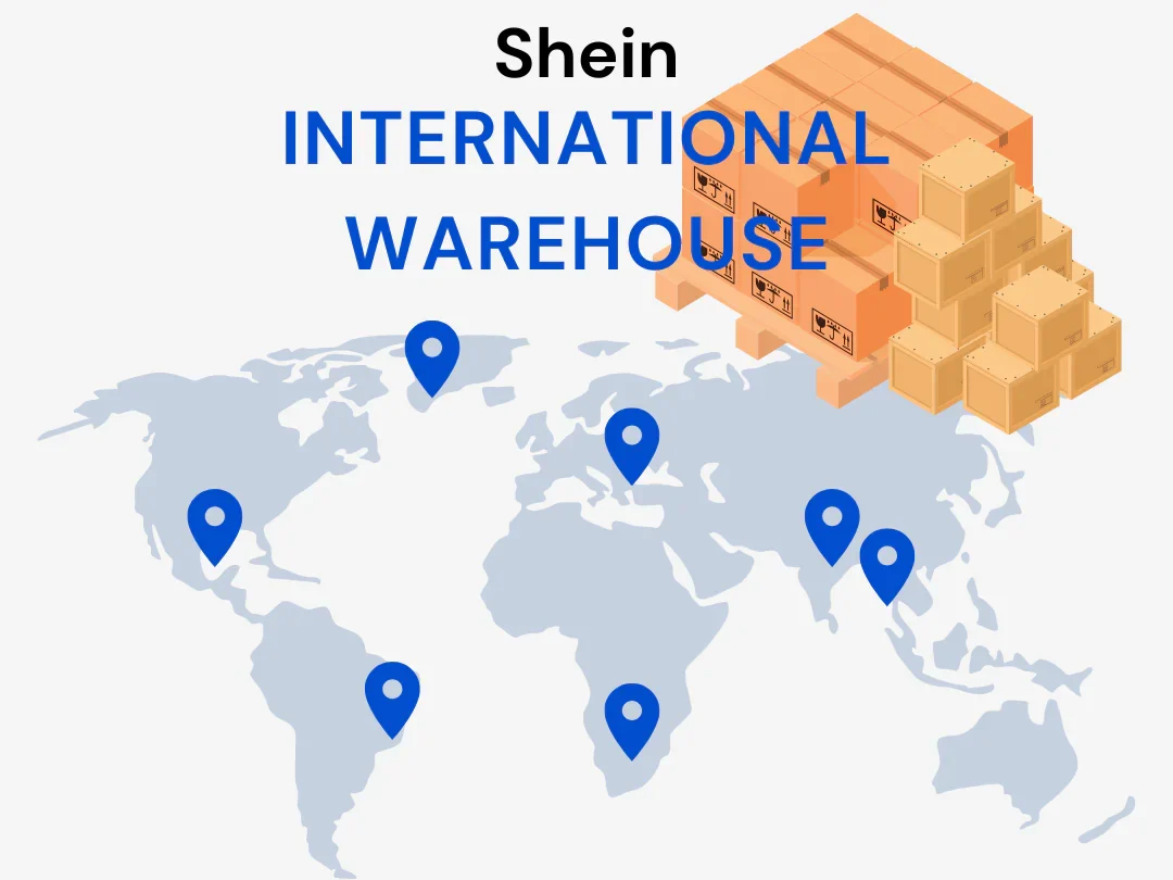 shein international warehouses map